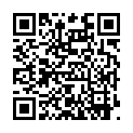 2021.6.6，2000块礼物让良家下海，【奶茶店小姐姐】，生意惨淡店中直播，见几位大哥花钱，驱车回家自慰，营业额不错的二维码