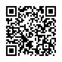 胸射对白清晰有趣和深圳奶大翘臀瑜伽教练啪啪露脸 富豪海南女友找来两名嫩模极致3p，模特真是漂亮啊好想卖房找来啪啪啊  周末打飞机福利宅男女神自慰呻吟诱惑普通话对白 骚货嫩模娜依灵儿VIP视频第四部浴缸洗澡边洗边聊1080P超清无水印的二维码