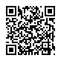 淫語調教爆草開檔黑絲小騷貨極品騷妹子口交做愛完整版 強烈推薦 性欲爆棚的眼鏡禦姐拉著男友在陽臺草她,表情特別騷,特別饑渴的二维码