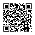 肚 兜 小 奶 貓 黑 絲 情 趣 誘 惑 ， 好 身 材 溫 柔 舔 弄 雞 巴 樣 子 好 騷 ， 後 入 騷 臀 幹 射的二维码