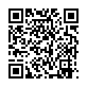 07.非常騷的極品炮友喜歡壹邊給我口交壹邊自摸黑絲誘惑好興奮 酒店幹白皙性感的美女國語對白 森系女神系列第壹、二彈 VIP視頻F杯爆乳極品誘惑 爆艹超騷--小女友壹直喊JB太大的二维码