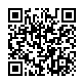 HJD_6413-两个超级粉嫩的小表妹 一个很漂亮一个有点丑 他们就挑丑的一直打了好几炮 漂亮的女孩子在一边摸一边加油_0831的二维码